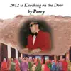 2012 Is Knocking On the Door - Single album lyrics, reviews, download