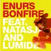 Enur's Bonfire (feat. Natasja & Lumidee) - EP album lyrics, reviews, download