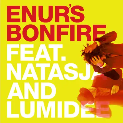 Enur's Bonfire (feat. Natasja & Lumidee) - EP - Enur