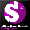tyDi - Acting Crazy (Tom Fall Remix) [feat. Sarah Howells]