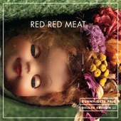 Red Red Meat - Chain Chain Chain (Remastered)