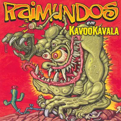 Kavookavala - Raimundos Kavookavala - Raimundos