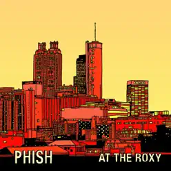 At the Roxy (Live) - Phish