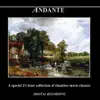 Stream & download Andante: A Special 2 ½ Hour Collection of Chamber Music Classics