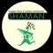 Shaman (Maxdal Remix) - Angelo Dore & Andrea Zambonini lyrics