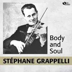 Body and Soul - Stéphane Grappelli Body and Soul - Stéphane Grappelli