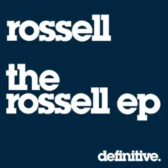 The Rossell EP by Rossell album reviews, ratings, credits