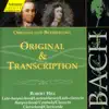 Stream & download Bach, J.S.: Original and Transcription