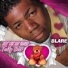 Blare - Let Me Be Your Teddy Bear
