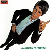 Jacques Dutronc - Et moi, et moi, et moi