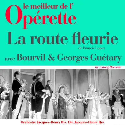 La route fleurie (Le meilleur de l'opérette) - Georges Guétary