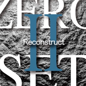 ZERO SET Ⅱ Reconstruct