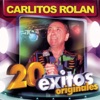 Carlitos Rolán - 20 Éxitos Originales