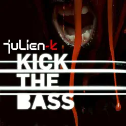 Kick the Bass - julien-k