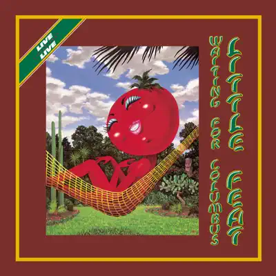 Waiting for Columbus (Deluxe Edition) [Live] - Little Feat