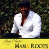 Mama Roots, 2009