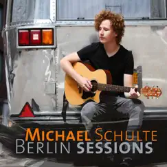Berlin Sessions by Michael Schulte album reviews, ratings, credits
