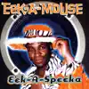 Stream & download Eek-A-Speaka