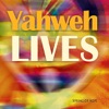 Yahweh Lives