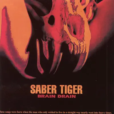 Brain Drain - Saber Tiger