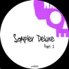 Sampler Deluxe, Vol. 2 album lyrics, reviews, download