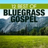 12 Best of Bluegrass Gospel