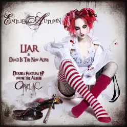 Liar/Dead Is the New Alive (Double Feature EP) - Emilie Autumn