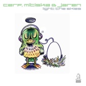 Cerf, Mitiska & Jaren - Light the Skies