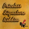 Priceless Signature Riddim