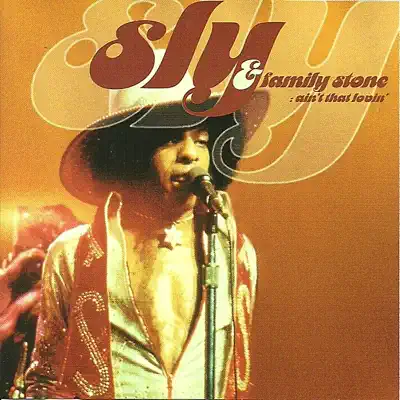 Ain't That Lovin' - Sly & The Family Stone