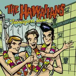 Teenagers Love by The Hawaiians album reviews, ratings, credits