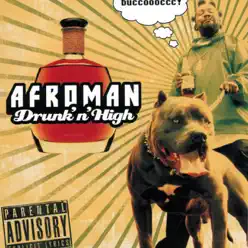 Drunk'n'High - Afroman
