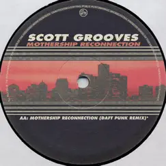 Mothership Reconnection (feat. Parliament-Funkadelic) - EP by Scott Grooves album reviews, ratings, credits