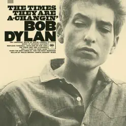 The Times They Are A-Changin' - Bob Dylan