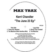 Kerri Chandler - The Machine