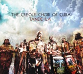 The Creole Choir of Cuba - Edem Chanté