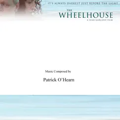 The Wheelhouse (Soundtrack from the Motion Picture) - EP by Patrick O'Hearn album reviews, ratings, credits