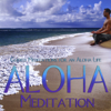 Aloha Meditation - Alika Medeiros