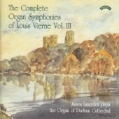 The Complete Organ Symphonies of Louis Vierne - Vol 3 - the Organ of Durham Cathedral artwork