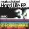 Hard Life (Original Mix) - Mark Schubert lyrics