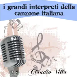 I grandi interpreti della canzone italiana - Claudio Villa