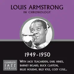 Complete Jazz Series: Louis Armstrong In Chronology (1949-1950) - Louis Armstrong