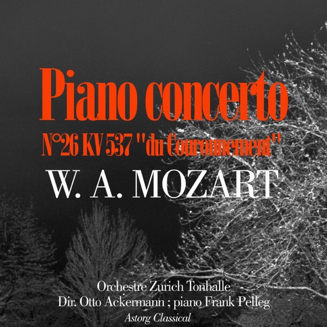 Mozart : Concerto en Ré majeur pour piano et orchestre No. 26, ''Coronation Concerto'' KV 537 - EP