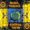 Rebel Tracks - EP