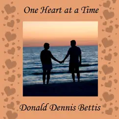 One Heart At A Time by Donald Dennis Bettis album reviews, ratings, credits