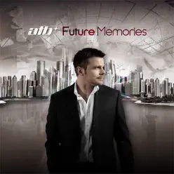 Future Memories (Bonus Track Version) - ATB