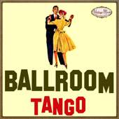 Ballroom, Tango, Bailes de Salón - Varios Artistas