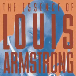 The Essence of Louis Armstrong - Louis Armstrong