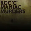 Stream & download Maniac Murders (feat. Tri-State)