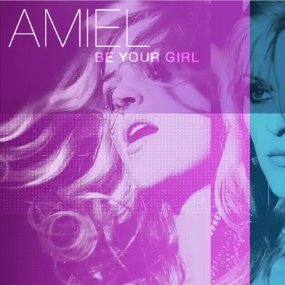 Be Your Girl - EP - Amiel